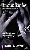 Inséparables, la trilogie, Tome 2 : Inoubliables by