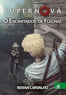 Livro Supernova: O encantador de flechas