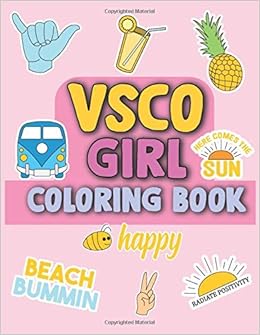 Vsco Girl Coloring Book For Trendy Confident Girls Who Love