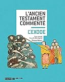 L'Ancien Testament commenté : L'Exode by 