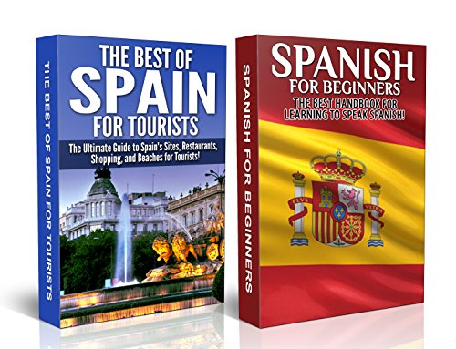 Travel Guide Box Set #8: The Best of Spain For Tourists & Spanish for Beginners (Spain, Beaches in Spain, Restaurants in Spain, Shopping, Travelling to ... Museums, Beaches, Sites, Shopping)) by Getaway Guides