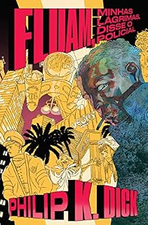 Livro Fluam, minhas lágrimas, disse o policial