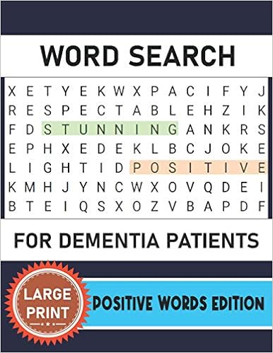 word search for dementia patients positive words edition easy and relaxing large print word search puzzles for seniors and adults suffering from dementia or alzhimers locker holiday 9798734734551 amazon com books