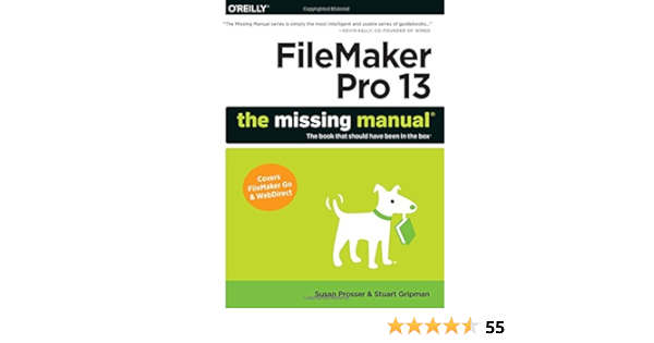 Filemaker Pro 13 The Missing Manual Missing Manuals Prosser Susan Gripman Stuart 8601405166739 Amazon Com Books