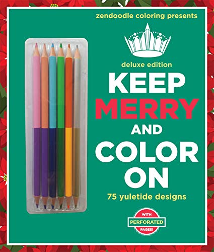 Zendoodle Coloring Presents Keep Merry and Color On: Deluxe Edition with Pencils by Meredith Mennitt