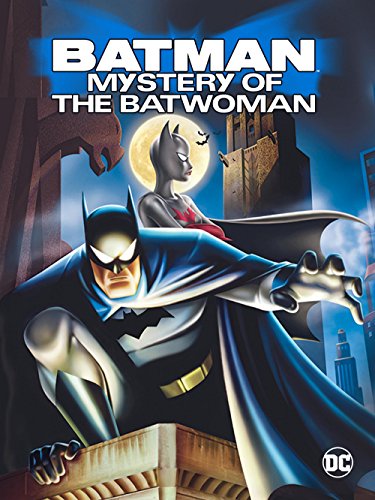 Batman: Mystery of the Batwoman Batman: Mystery of the Batwoman