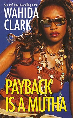 Payback Is A Mutha Mass Market Paperback – April 1, 2009
