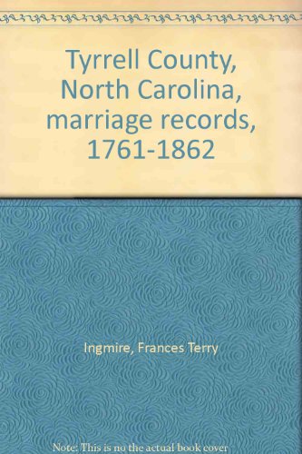 Tyrrell County, North Carolina, marriage records, 1761-1862