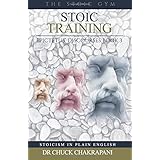Stoic Training: Epictetus’ Discourses Book 3 (Stoicism in Plain English) (Volume 3)