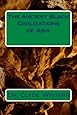 The Ancient Black Civilizations of Asia