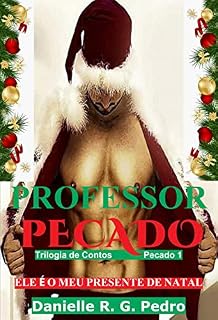 Livro PROFESSOR PECADO: ELE É O MEU PRESENTE DE NATAL