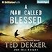 A Man Called Blessed: The Caleb Books, Book 2 by 