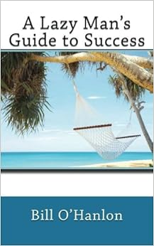 Výsledok vyhľadávania obrázkov pre dopyt Lazy Man’s Guide to Success