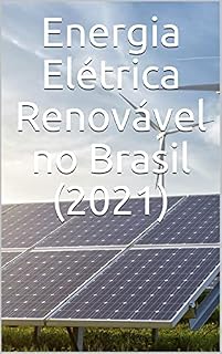Livro Energia Elétrica Renovável no Brasil (2021)