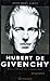 Hubert de Givenchy: Entre vies et légendes (French Edition) by 