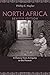 North Africa, Revised Edition: A History from Antiquity to the Present