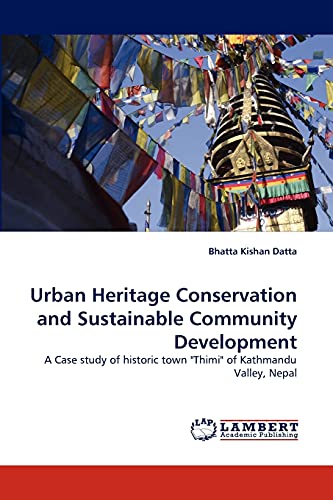 Urban Heritage Conservation and Sustainable Community Development: A Case study…