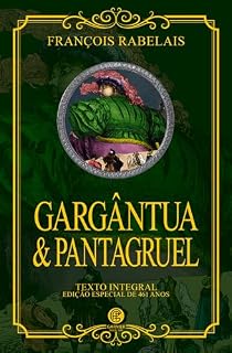 Livro Gargântua e Pantagruel - Edição de Luxo Almofadada
