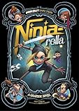 Ninja-rella: A Graphic Novel (Far Out Fairy Tales)