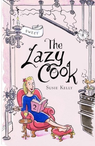The Lazy Cook (Book 2): Quick And Easy Sweet Treats (Volume 2) by Susie Kelly (2015-08-05) at Amazon