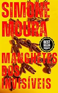 Livro MANCHETES DOS INVISÍVEIS: Crônicas de personagens de TV