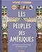 Les Peuples des Amériques : Un voyage au coeur des Amériques, des Andes à l'Arctique by 