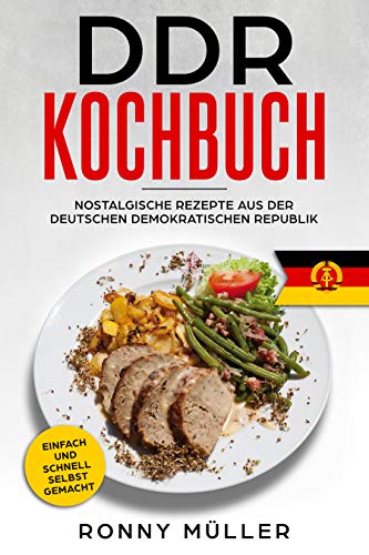 DDR Kochbuch Nostalgische Rezepte aus der Deutschen