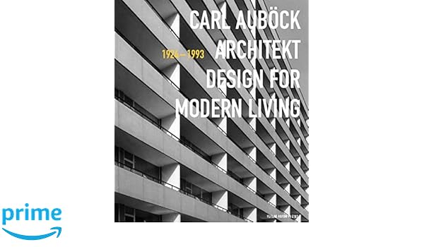 Carl Auböck Architekt 1924 1993 Design For Modern Living - 