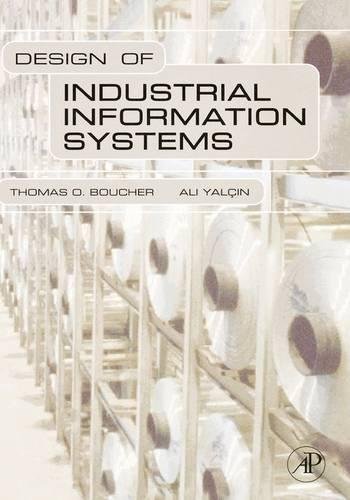 Design of Industrial Information Systems