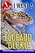 I Want A Leopard Gecko: Best Pets For Kids Book 1 (Volume 1) by 