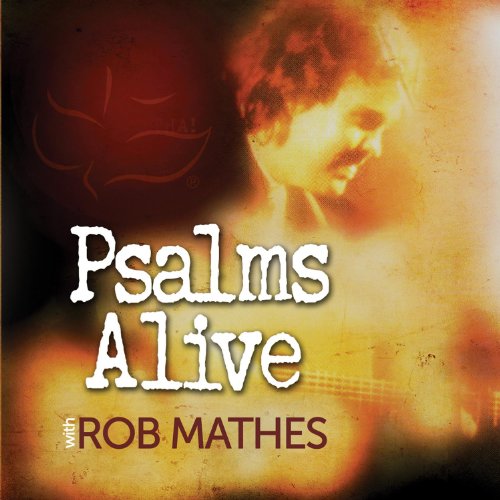 Rob Mathes - Psalms Alive With Rob Mathes - Zortam Music