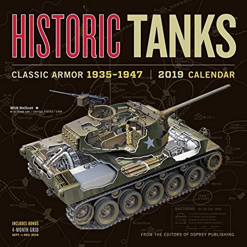 Historic Tanks Wall Calendar 2019 (Best Military Weapons 2019)