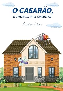 Livro O casarão, a mosca e a aranha