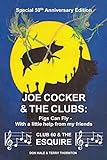 Joe Cocker and the Clubs: Pigs Can Fly - With a little help from my friends by 