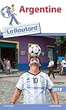 Guide Du Routard 2018 Argentine (Le Routard) (French Edition) by