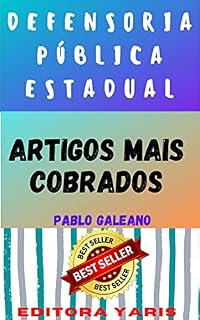 Livro DEFENSORIA PÚBLICA ESTADUAL – ARTIGOS MAIS COBRADOS: ARTIGOS MAIS COBRADOS NAS PROVAS DA DEFENSORIA PÚBLICA ESTADUAL