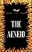 The Aeneid: By Virgil : Illustrated