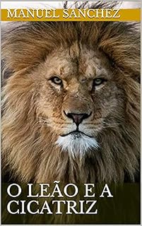 Livro O Leão e a Cicatriz