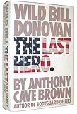 Wild Bill Donovan: The Last Hero