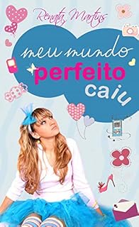 Livro Meu Mundo Perfeito Caiu