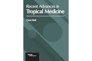 Recent Advances in Tropical Medicine