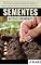 Livro As Tecnologias da Sementes: Maturação, germinação, produção e todos os aspectos relacionados as tecnologias que envolvem as sementes