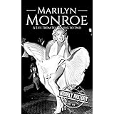 Marilyn Monroe: A Life From Beginning to End
