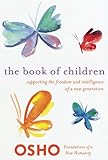 Book of Children (Foundations of a New Humanity) by OSHO