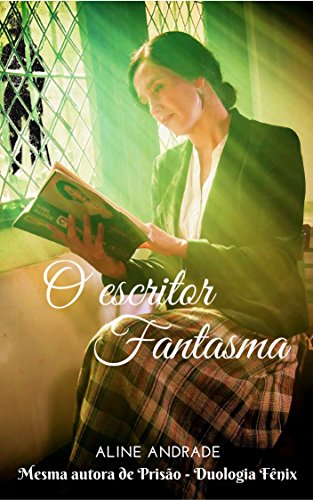 O Escritor Fantasma por [Andrade, Aline]
