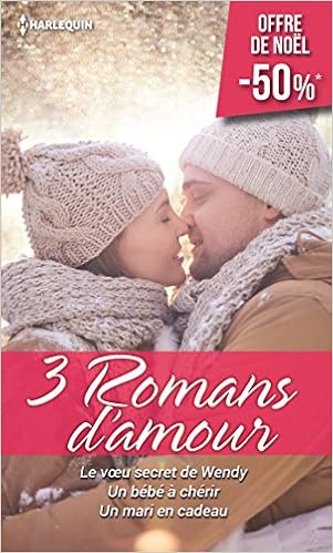 Le Voeu Secret De Wendy Un Bebe A Cherir Un Mari En Cadeau Leclaire Day Morgan Raye Fielding Liz Amazon De Bucher