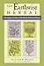 The Earthwise Herbal, Volume I: A Complete Guide to Old World Medicinal Plants