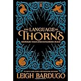 The Language of Thorns: Midnight Tales and Dangerous Magic