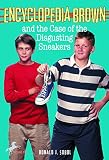 Encyclopedia Brown and the Case of the Disgusting Sneakers