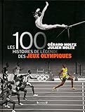 Image de 100 Histoires de Légende des Jeux Olympiques